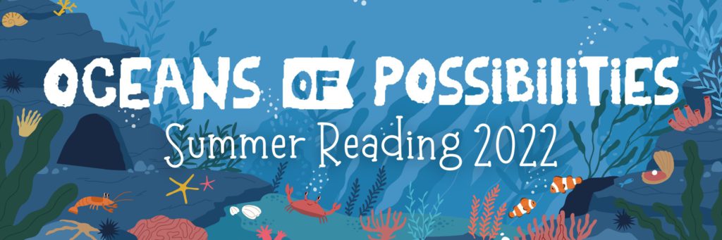 Summer Reading 2022 Oceans of Possibility
